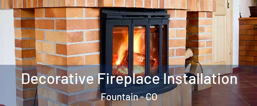  Decorative Fireplace Installation Fountain - CO