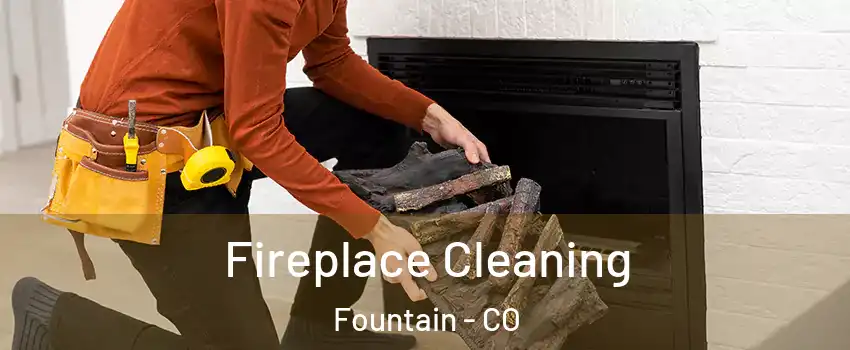  Fireplace Cleaning Fountain - CO