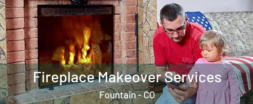  Fireplace Makeover Services Fountain - CO