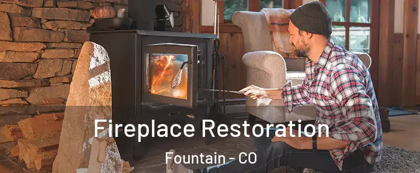  Fireplace Restoration Fountain - CO