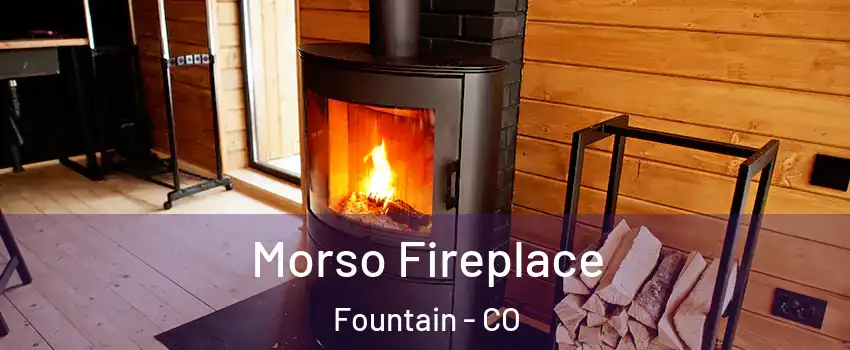  Morso Fireplace Fountain - CO