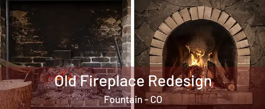  Old Fireplace Redesign Fountain - CO