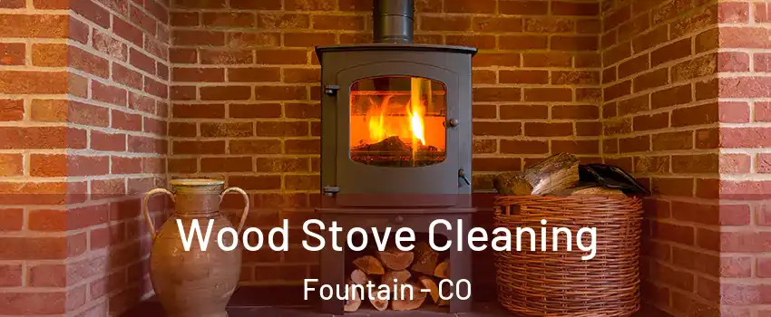  Wood Stove Cleaning Fountain - CO